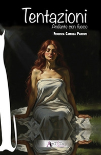 Tentazioni. Andante con fuoco - Librerie.coop