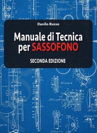 Manuale di tecnica per sassofono - Librerie.coop