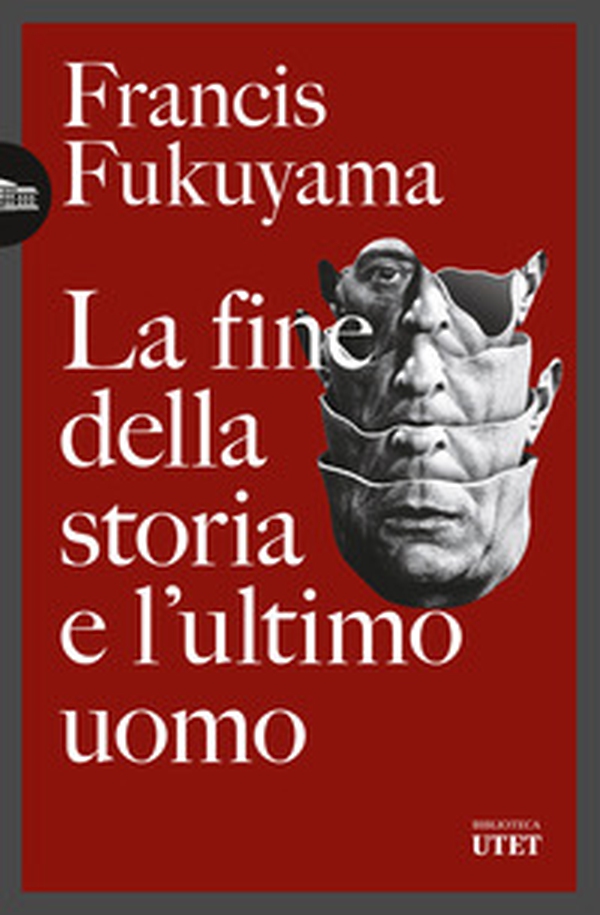 La fine della storia e l'ultimo uomo - Librerie.coop La fine della storia e l'ultimo uomo - Librerie.coop