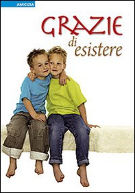 Grazie di esistere - Librerie.coop Grazie di esistere - Librerie.coop