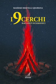 I 9 cerchi. Racconti sciamanici - Librerie.coop