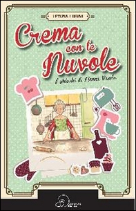 Crema con le nuvole. I chicchi di nonna Vanda - Librerie.coop Crema con le nuvole. I chicchi di nonna Vanda - Librerie.coop