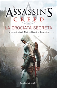Assassin's Creed - La crociata segreta - Librerie.coop