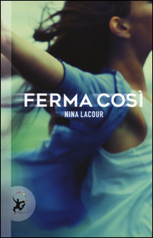 Ferma così - Librerie.coop Ferma così - Librerie.coop