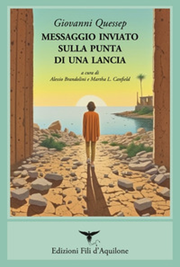 Messaggio inviato sulla punta di una lancia. (Poesie 1968-1993) - Librerie.coop Messaggio inviato sulla punta di una lancia. (Poesie 1968-1993) - Librerie.coop
