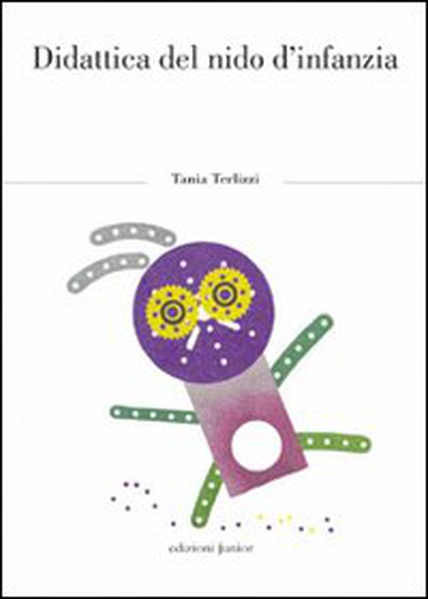 Didattica del nido d'infanzia - Librerie.coop Didattica del nido d'infanzia - Librerie.coop