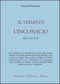 Il Vedanta e l'incoscio. Alla ricerca del sé - Librerie.coop Il Vedanta e l'incoscio. Alla ricerca del sé - Librerie.coop