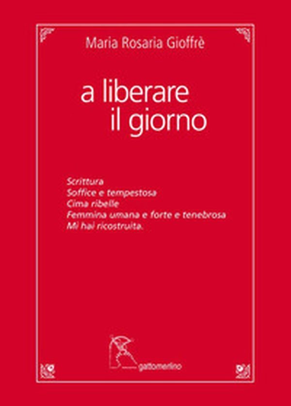 A liberare il giorno - Librerie.coop A liberare il giorno - Librerie.coop