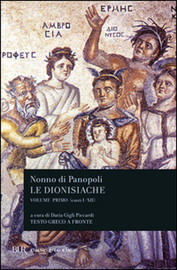 Le dionisiache. Testo greco a fronte - Vol. 1 - Librerie.coop Le dionisiache. Testo greco a fronte - Vol. 1 - Librerie.coop