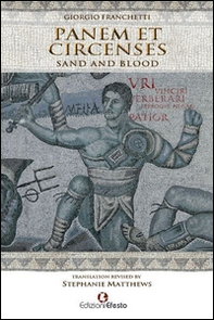 Panem et circenses. Sand and blood - Librerie.coop Panem et circenses. Sand and blood - Librerie.coop