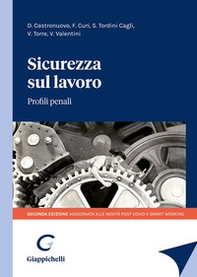 Sicurezza sul lavoro. Profili penali - Librerie.coop Sicurezza sul lavoro. Profili penali - Librerie.coop