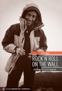 Rock 'n' roll on the wall. Autobiografia di una leggenda - Librerie.coop