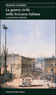 La guerra civile nella Svizzera italiana - Librerie.coop