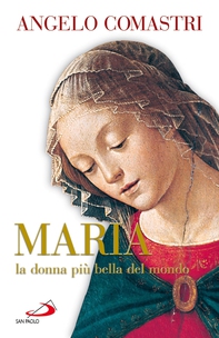 Maria la donna più bella del mondo - Librerie.coop Maria la donna più bella del mondo - Librerie.coop