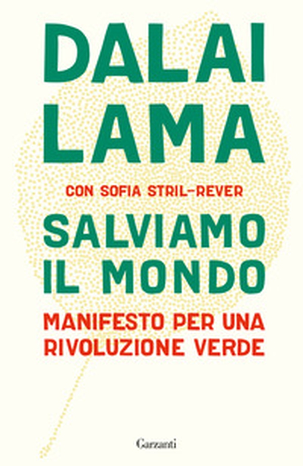 Salviamo il mondo. Manifesto per una rivoluzione verde - Librerie.coop Salviamo il mondo. Manifesto per una rivoluzione verde - Librerie.coop