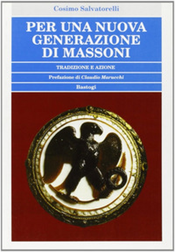 Per una nuova generazione di massoni - Librerie.coop Per una nuova generazione di massoni - Librerie.coop