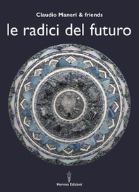 Le radici del futuro - Librerie.coop