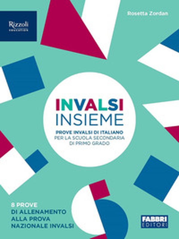 INVALSI insieme. Prove INVALSI di Italiano. Per la Scuola media - Librerie.coop INVALSI insieme. Prove INVALSI di Italiano. Per la Scuola media - Librerie.coop