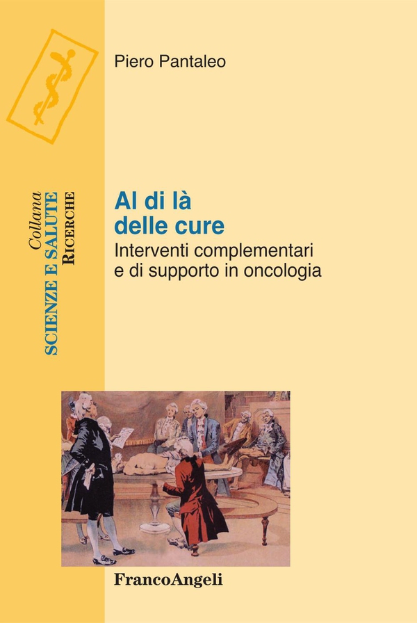 Al di là delle cure. Interventi complementari e di supporto in oncologia - Librerie.coop Al di là delle cure. Interventi complementari e di supporto in oncologia - Librerie.coop