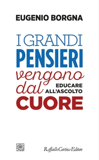 I grandi pensieri vengono dal cuore - Librerie.coop