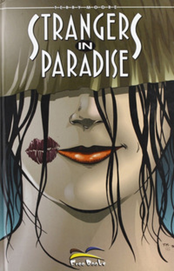 Strangers in paradise - Vol. 4 - Librerie.coop Strangers in paradise - Vol. 4 - Librerie.coop