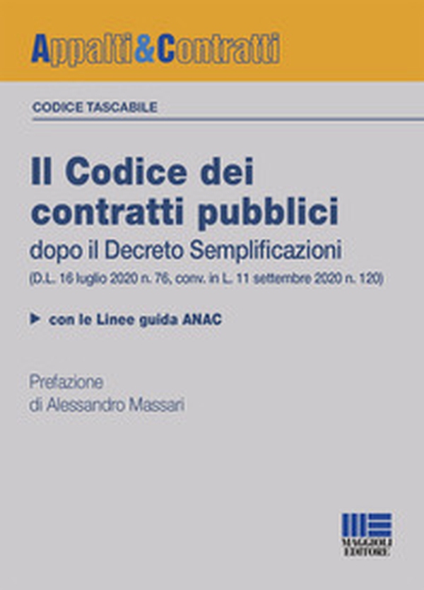 Il codice dei contratti pubblici dopo il Decreto Semplificazioni - Librerie.coop Il codice dei contratti pubblici dopo il Decreto Semplificazioni - Librerie.coop