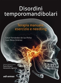 Disordini temporomandibolari. Terapia manuale, esercizio e needling - Librerie.coop