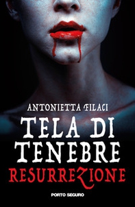 Resurrezione. Tela di tenebre - Librerie.coop
