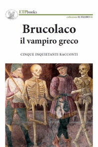 Brucolaco il vampiro greco - Librerie.coop