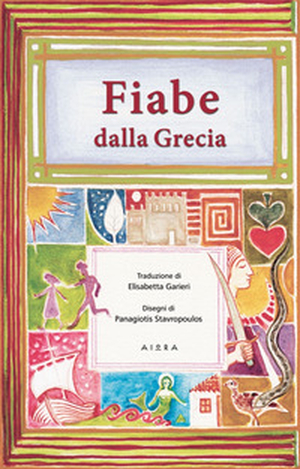 Fiabe dalla Grecia - Librerie.coop Fiabe dalla Grecia - Librerie.coop