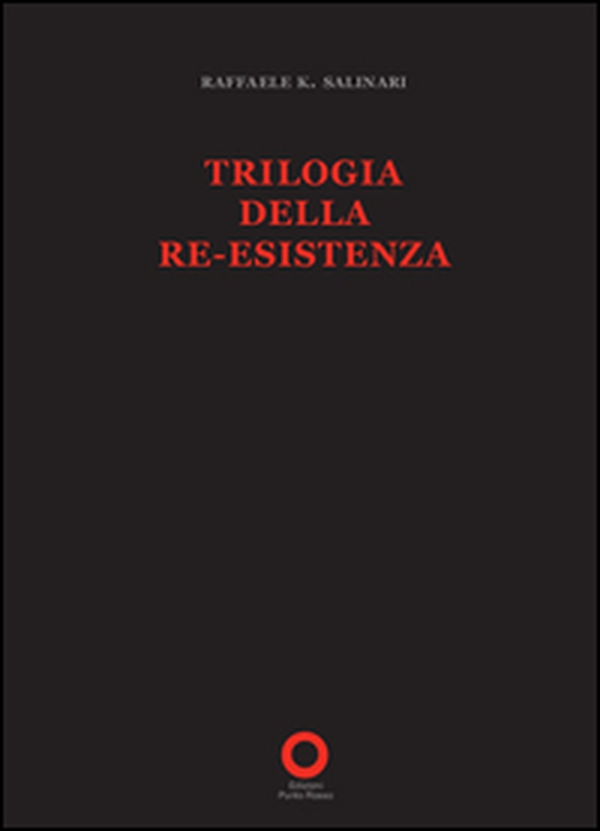 Trilogia della re-esistenza - Librerie.coop Trilogia della re-esistenza - Librerie.coop