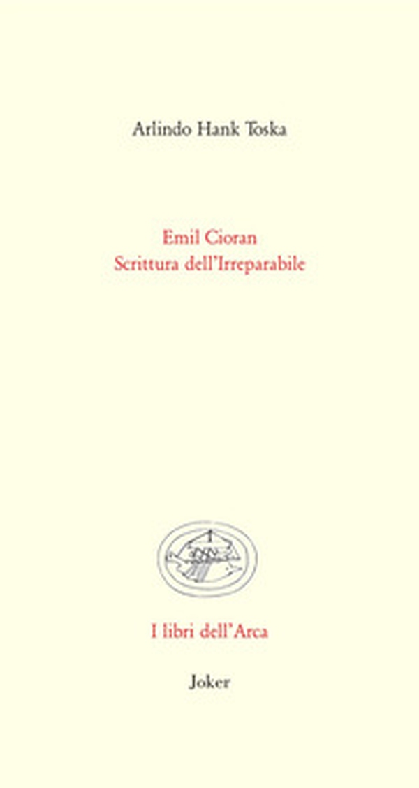 Emil Cioran. Scrittura dell'irreparabile - Librerie.coop Emil Cioran. Scrittura dell'irreparabile - Librerie.coop