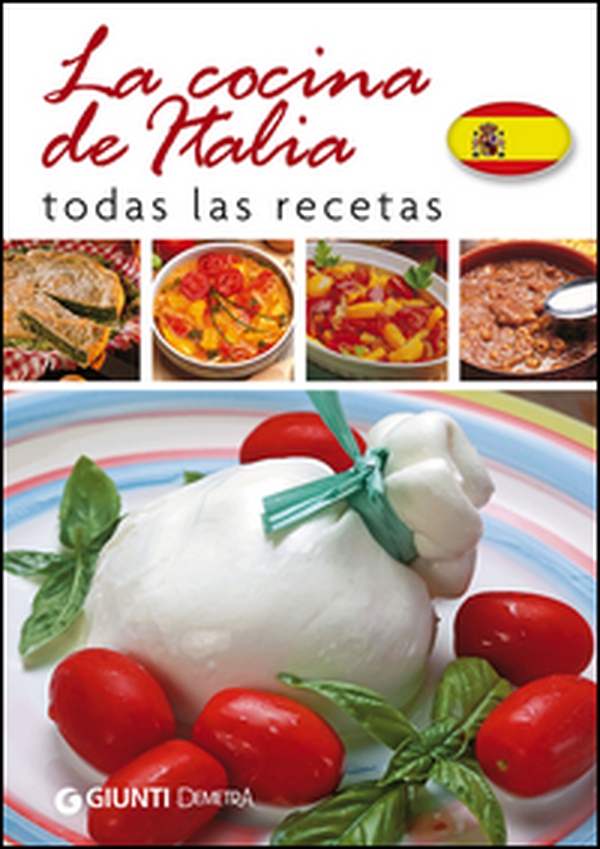 La cocina de Italia. Todas las recetas - Librerie.coop La cocina de Italia. Todas las recetas - Librerie.coop