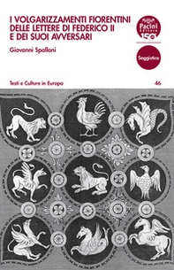 I volgarizzamenti fiorentini delle lettere di Federico II e dei suoi avversari - Librerie.coop I volgarizzamenti fiorentini delle lettere di Federico II e dei suoi avversari - Librerie.coop