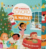 Il Natale. Il mio piccolo almanacco sonoro - Librerie.coop