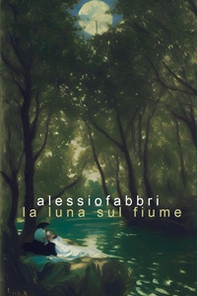 La luna sul fiume - Librerie.coop