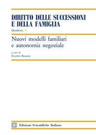 Nuovi modelli familiari e autonomia negoziale - Librerie.coop Nuovi modelli familiari e autonomia negoziale - Librerie.coop