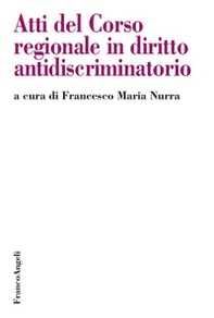 Atti del Corso regionale in diritto antidiscriminatorio - Librerie.coop