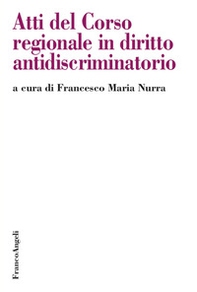 Atti del Corso regionale in diritto antidiscriminatorio - Librerie.coop