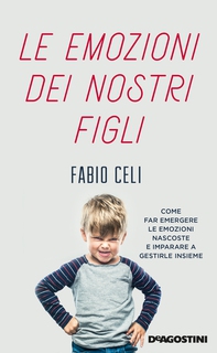 Le emozioni dei nostri figli - Librerie.coop