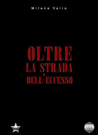 Oltre la strada dell'eccesso - Librerie.coop