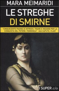 Le streghe di Smirne - Librerie.coop Le streghe di Smirne - Librerie.coop