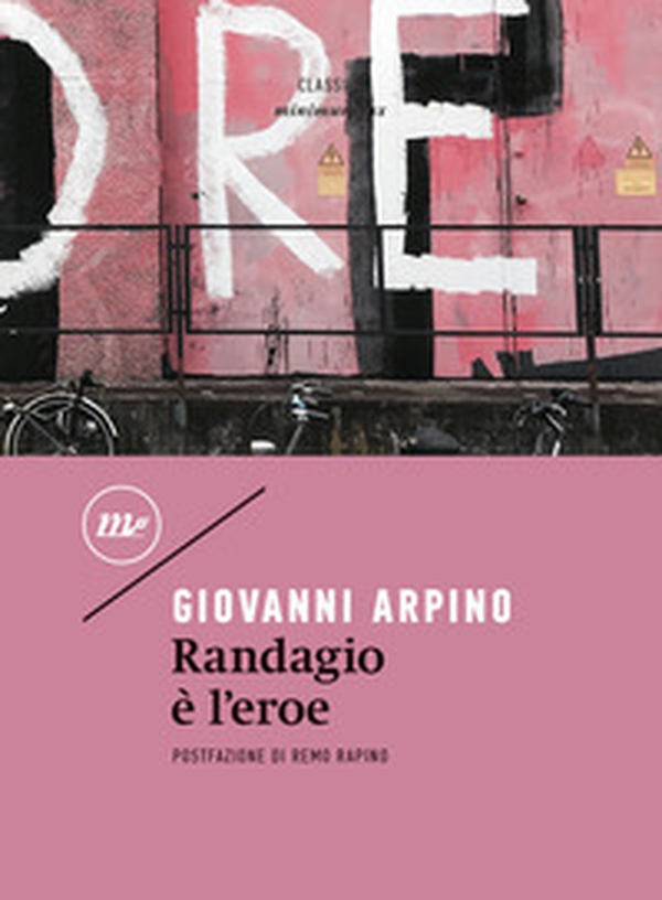 Randagio è l'eroe - Librerie.coop Randagio è l'eroe - Librerie.coop
