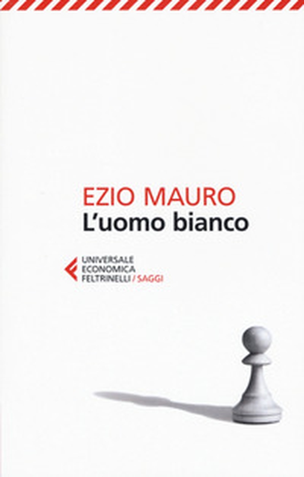 L'uomo bianco - Librerie.coop L'uomo bianco - Librerie.coop