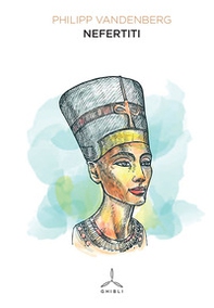 Nefertiti - Librerie.coop