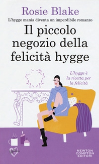 Il piccolo negozio della felicità hygge - Librerie.coop