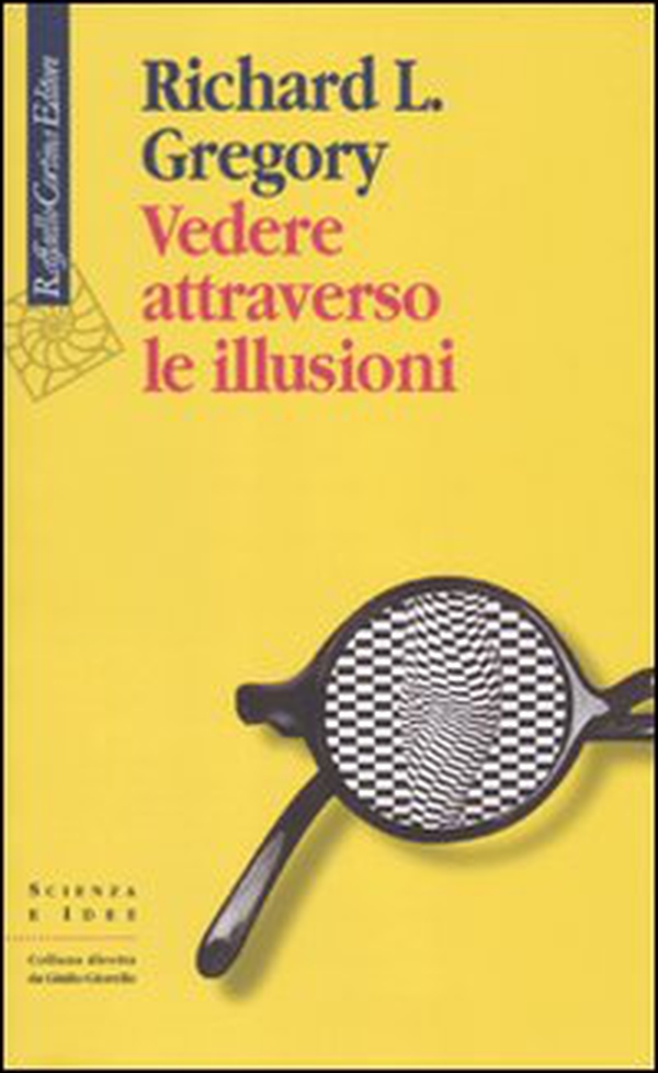 Vedere attraverso le illusioni - Librerie.coop Vedere attraverso le illusioni - Librerie.coop