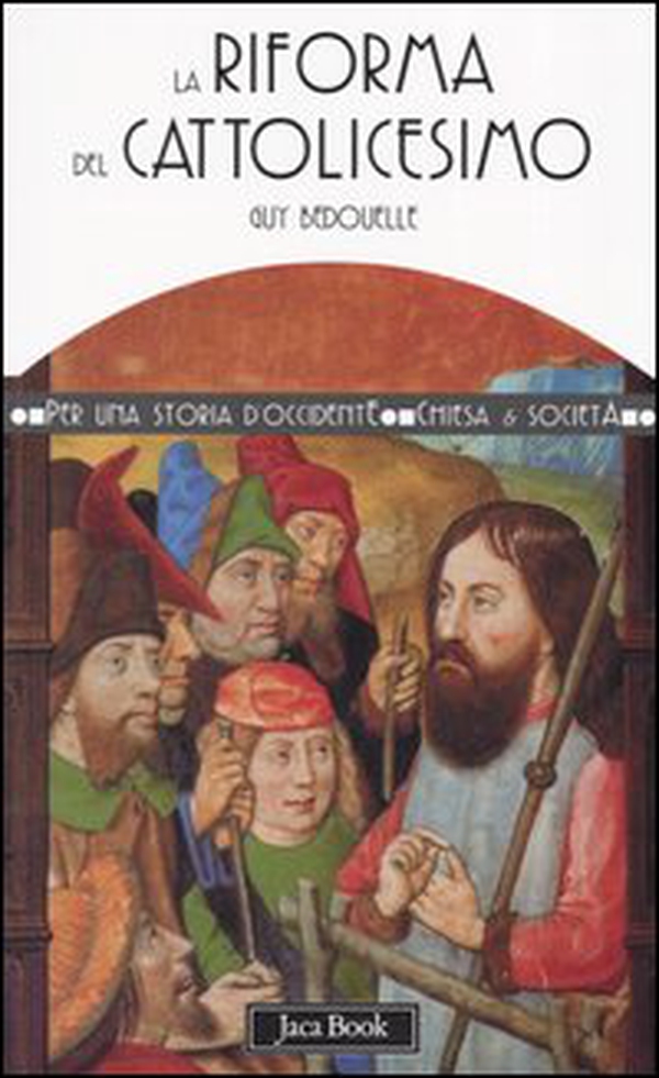 La riforma del cattolicesimo (1480-1620) - Librerie.coop La riforma del cattolicesimo (1480-1620) - Librerie.coop