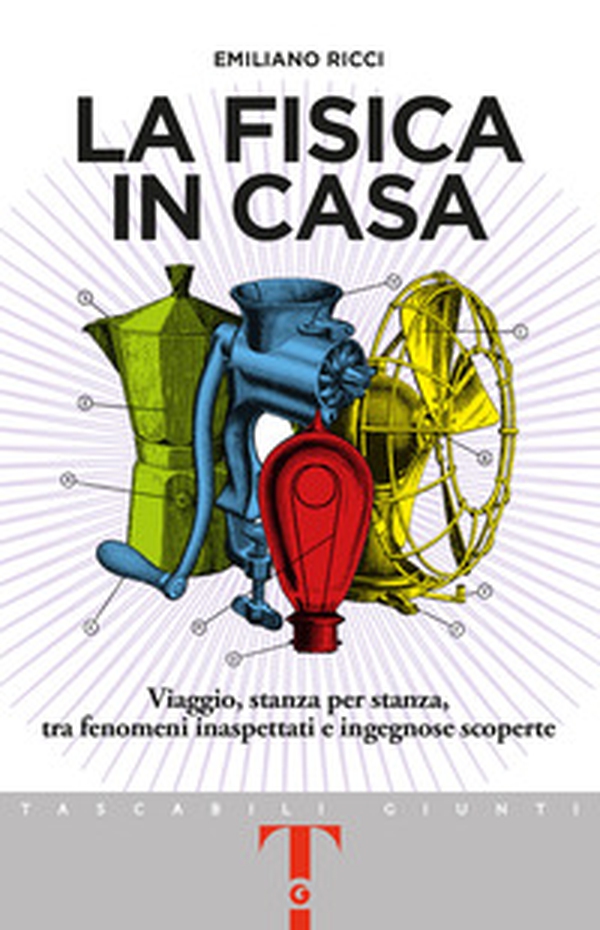 La fisica in casa. Viaggio, stanza per stanza, tra fenomeni inaspettati e ingegnose scoperte - Librerie.coop La fisica in casa. Viaggio, stanza per stanza, tra fenomeni inaspettati e ingegnose scoperte - Librerie.coop