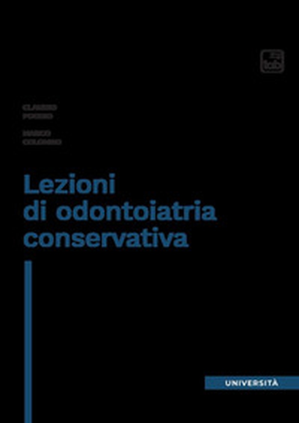 Lezioni di odontoiatria conservativa - Librerie.coop Lezioni di odontoiatria conservativa - Librerie.coop